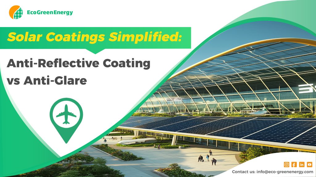 Airport with Solar Panels and a text reading: Solar Panel Coatings Simplified: Anti-Reflective Coating vs Anti-Glare
