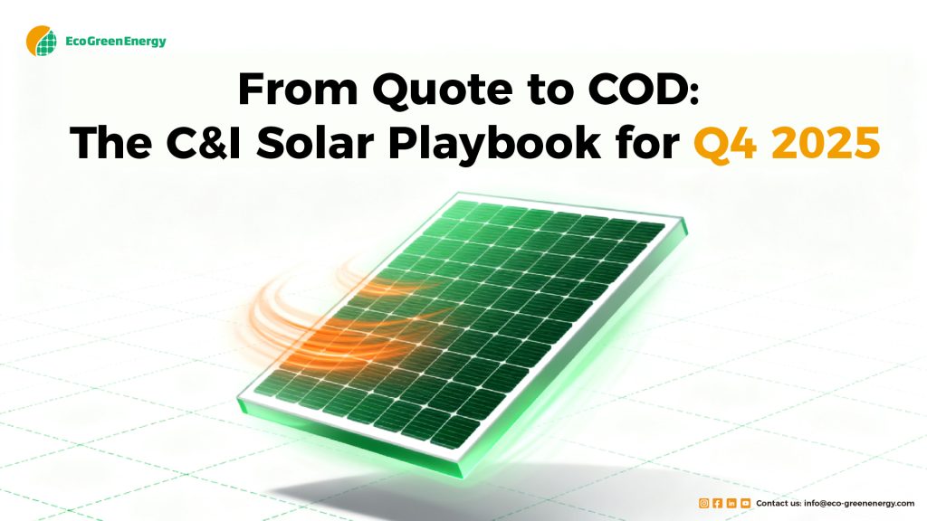 Green High Tech Solar Panel in White Background with Eco Green Energy logo and C&I Solar Playbook for Q4 text